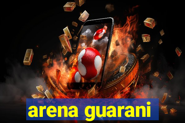 arena guarani