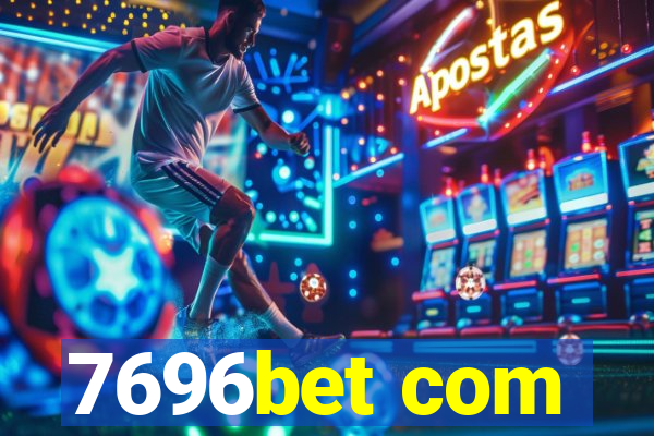 7696bet com