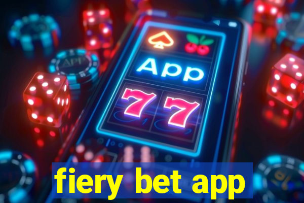 fiery bet app