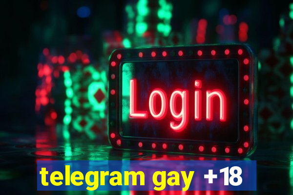 telegram gay +18