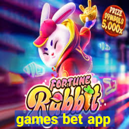 games bet app