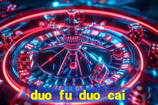 duo fu duo cai slot machine