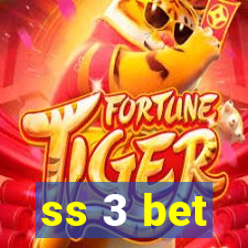 ss 3 bet