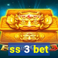 ss 3 bet