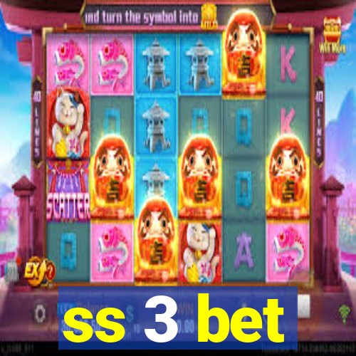 ss 3 bet