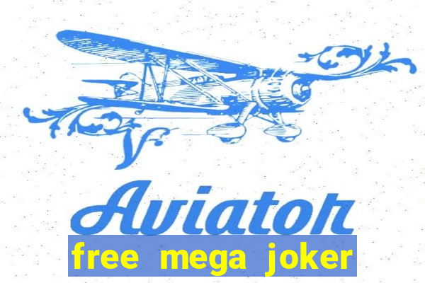 free mega joker slot games