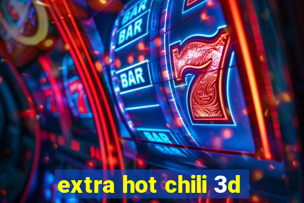 extra hot chili 3d