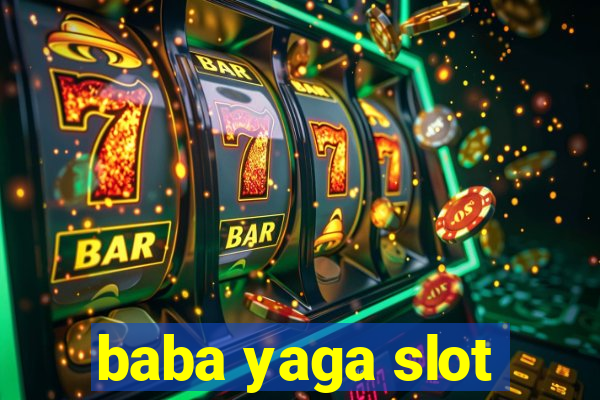 baba yaga slot