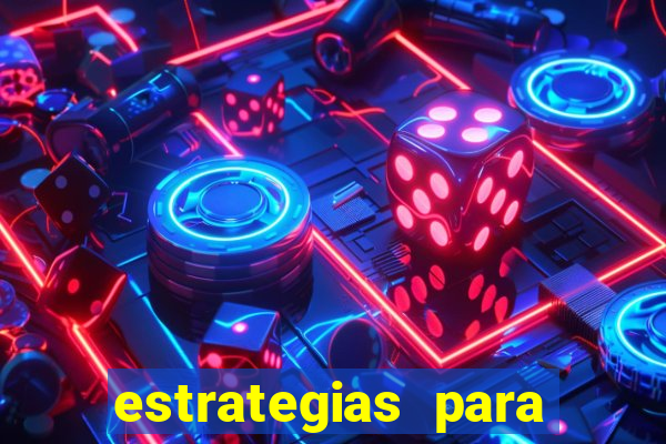 estrategias para jogar roleta