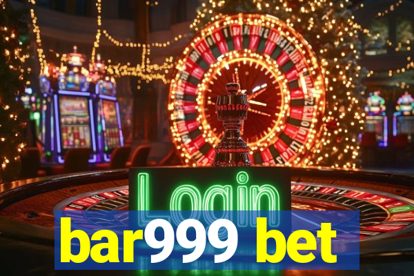 bar999 bet