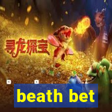 beath bet