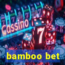 bamboo bet