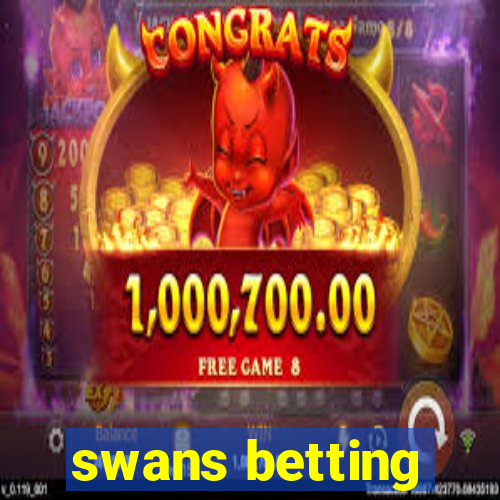 swans betting