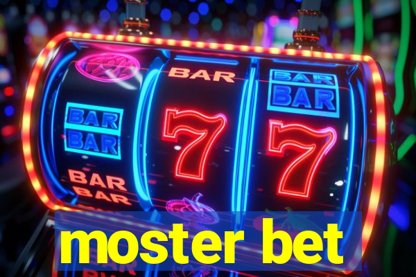 moster bet