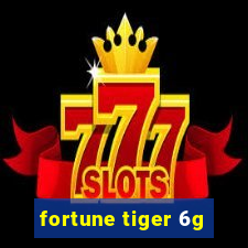 fortune tiger 6g