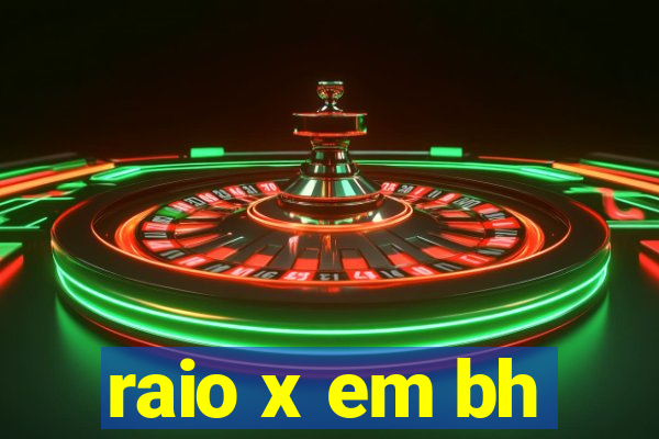 raio x em bh