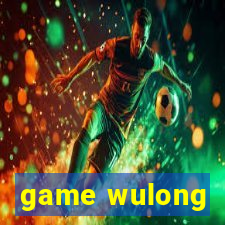 game wulong