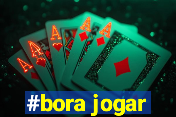 #bora jogar