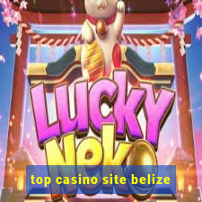 top casino site belize