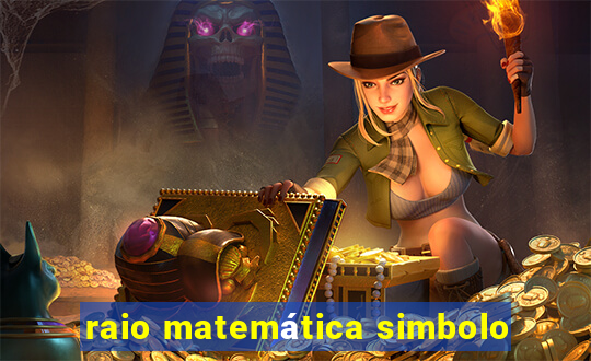 raio matemática simbolo