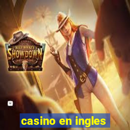 casino en ingles