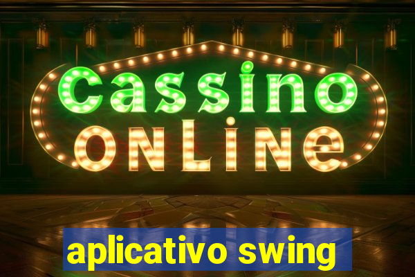 aplicativo swing