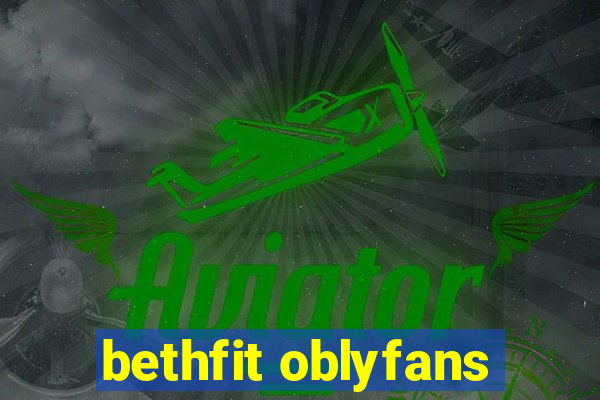 bethfit oblyfans