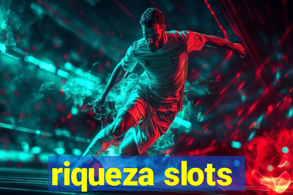 riqueza slots