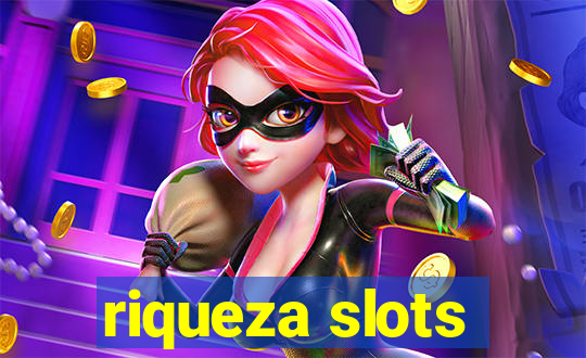 riqueza slots