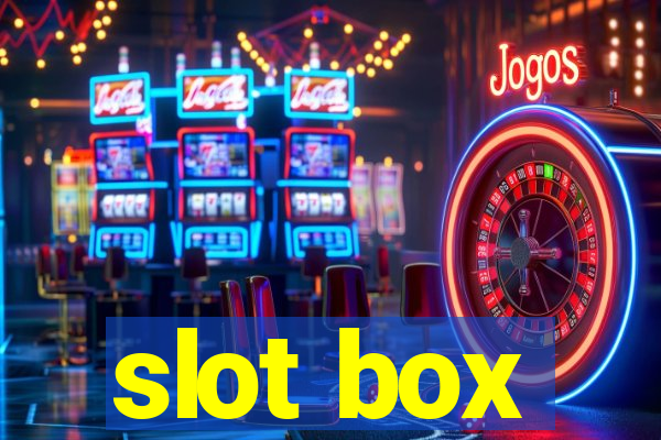 slot box