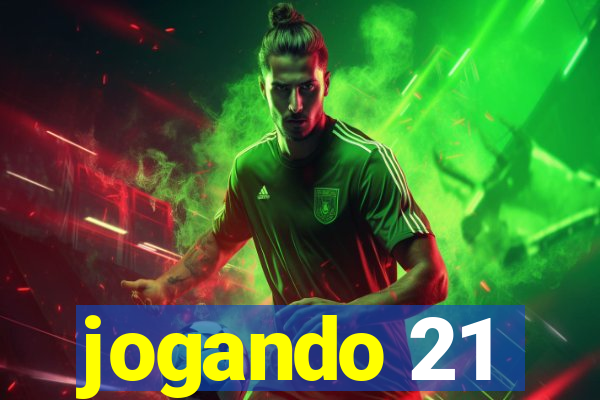 jogando 21