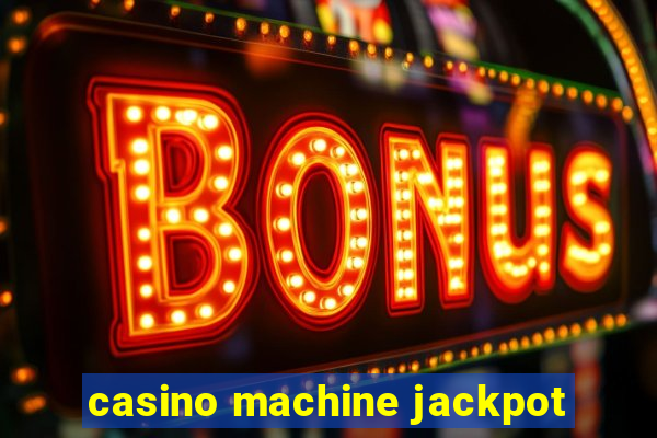 casino machine jackpot