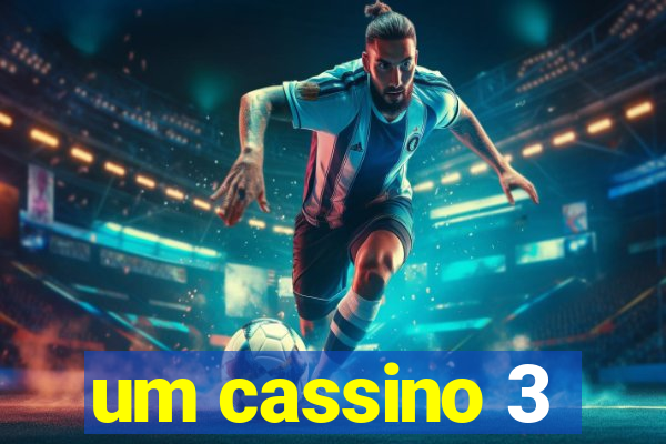 um cassino 3