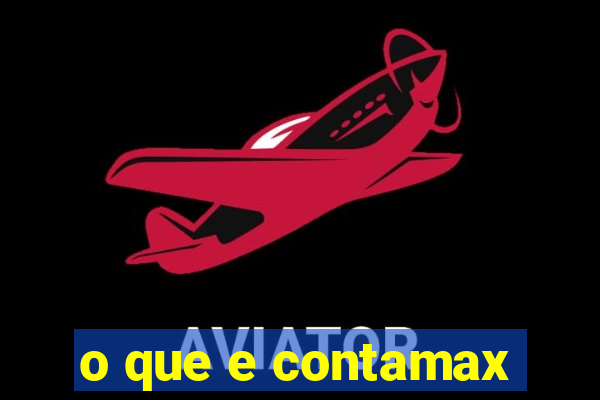 o que e contamax