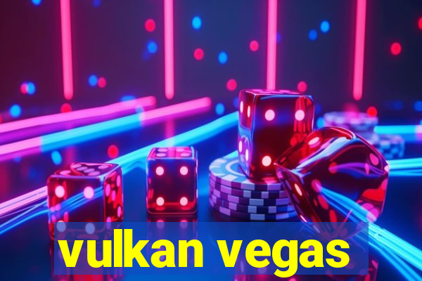 vulkan vegas