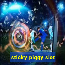 sticky piggy slot