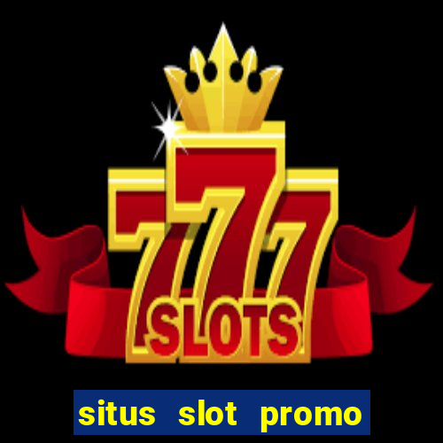 situs slot promo 100 di awal