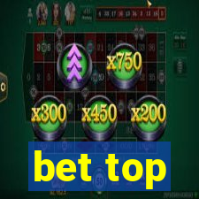 bet top