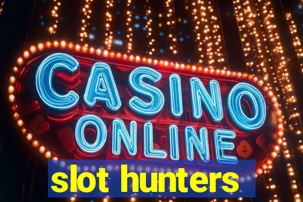 slot hunters