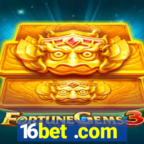 16bet .com