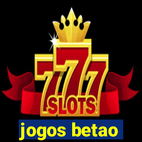 jogos betao