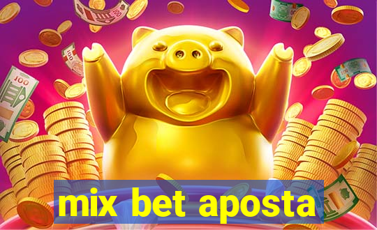 mix bet aposta