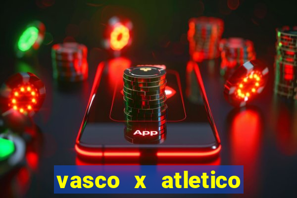 vasco x atletico mg onde assistir