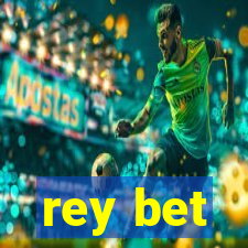 rey bet