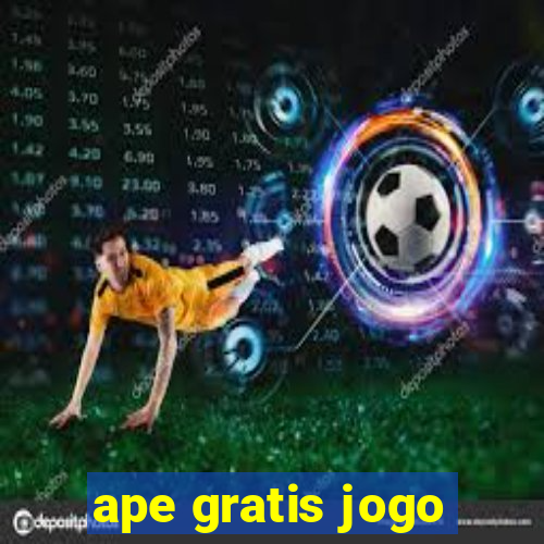 ape gratis jogo