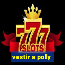 vestir a polly