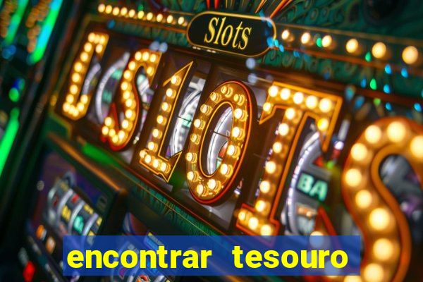 encontrar tesouro do deserto 2