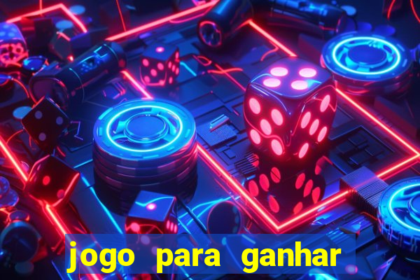 jogo para ganhar dinheiro de verdade