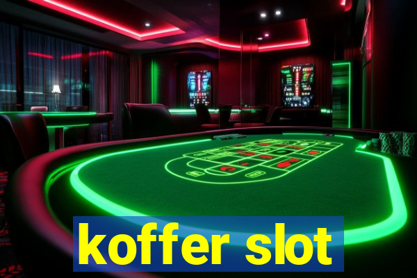 koffer slot