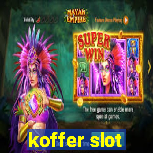 koffer slot